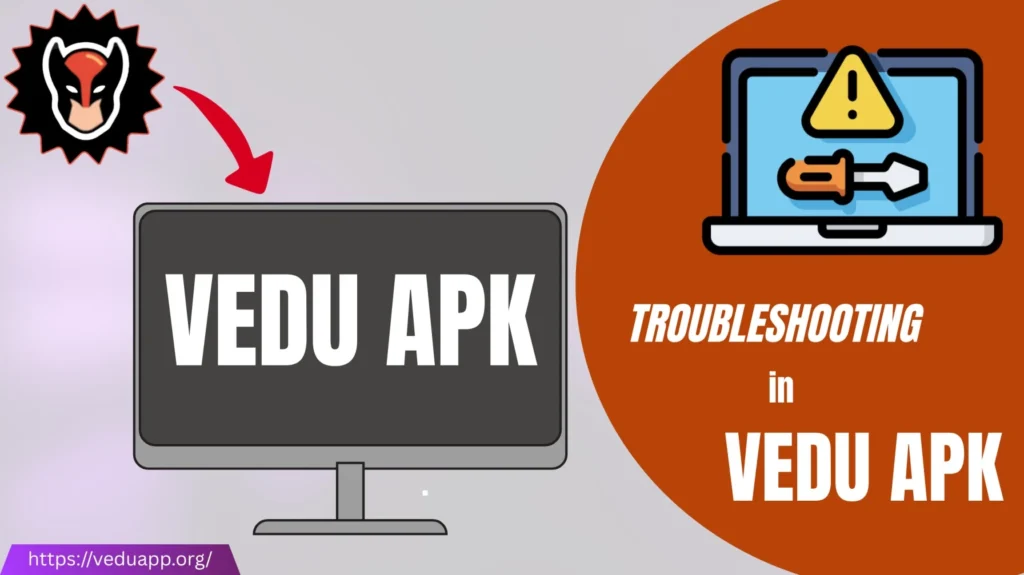 Vedu App Not Working